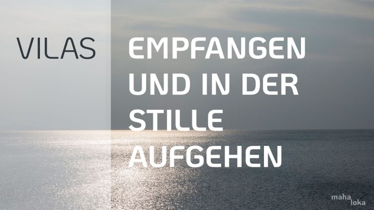 Empfangen und in der Stille aufgehen – Meditation